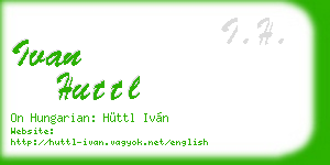 ivan huttl business card