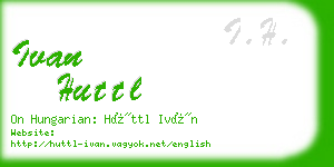 ivan huttl business card